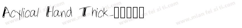 Acylical Hand Thick字体转换